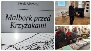 Malbork przed Krzyżakami – nowa publikacja Jacka Albrechta. Wideo