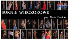 Suknie wieczorowe - proj. Marta Dubicka