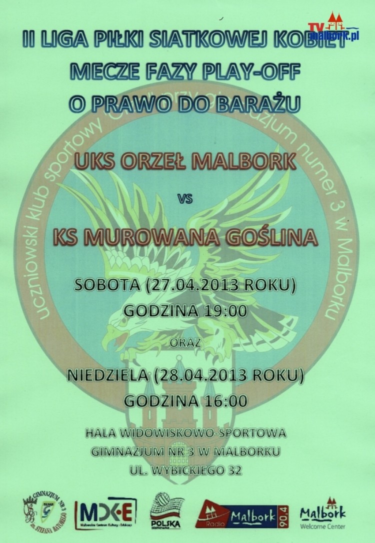 Zapraszamy na mecz: UKS ORZEŁ MALBORK VS KS MUROWANA GOŚLINA 27-28.04.2013