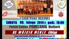 ZAPRASZAMY NA MECZ: POLSKI CUKIER POMEZANIA MALBORK VS KS WÓJCIK MEBLE ELBLĄG - 08.02.2014