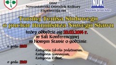 TURNIEJ TENISA STOŁOWEGO O PUCHAR BURMISTRZA NOWEGO STAWU - 22.02.2014