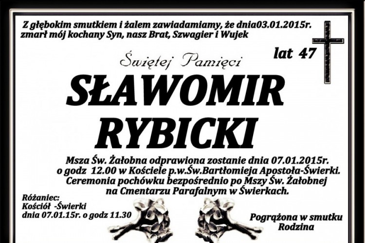 ZMARŁ SŁAWOMIR RYBICKI. ŻYŁ 47 LAT.