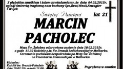 ZMARŁ MARCIN PACHOLEC. ŻYŁ 21 LAT