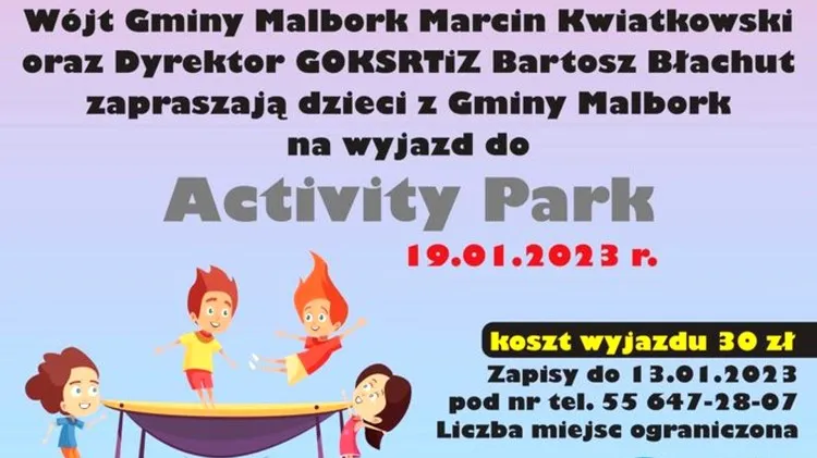 Gmina Malbork. Wycieczka do Activity Park dla dzieci. Trwają zapisy.