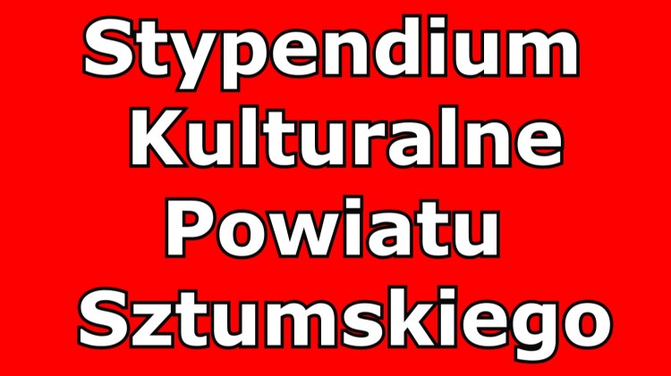 Ogłoszono konkurs o przyznanie Stypendium Kulturalnego Powiatu Sztumskiego.…