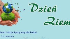 Gmina Sztutowo. Zadbajmy wspólnie o naszą planetę - Dzień Ziemi i akcja Sprzątamy dla Polski.