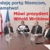 Elbląg. Prezydent Witold Wróblewski: Nie sprzedaję portu Niemcom, to&#8230;