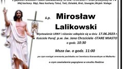 Zmarł Mirosław Lalikowski. Miał 74 lata.