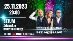 Kabaret Czesuaf – Bez przesady! Wystąpi w Sztumskim Centrum Kultury.