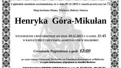Zmarła Henryka Góra - Mikułan. Żyła 72 lata.
