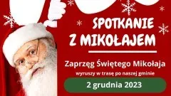 Zaprzęg Świętego Mikołaja w sobotę wyruszy na spotkanie z dziećmi&#8230;