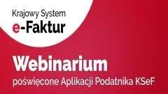 Malbork. Środa z Krajowym Systemem e-Faktur. Zaproszenie na webinar.