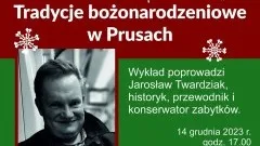 Tradycje bożonarodzeniowe w Prusach – spotkanie z historią w Muzeum&#8230;