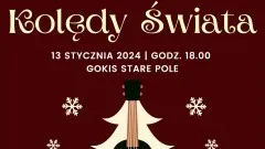 Stare Pole. Koncert Kolędy świata – kup bilet cegiełkę i wesprzyj&#8230;