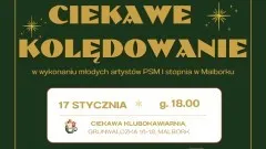 Malbork. Ciekawe kolędowanie – koncert uczniów Państwowej Szkoły&#8230;