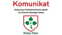 Komunikat Burmistrza Nowego Stawu w sprawie funkcjonowania aptek.