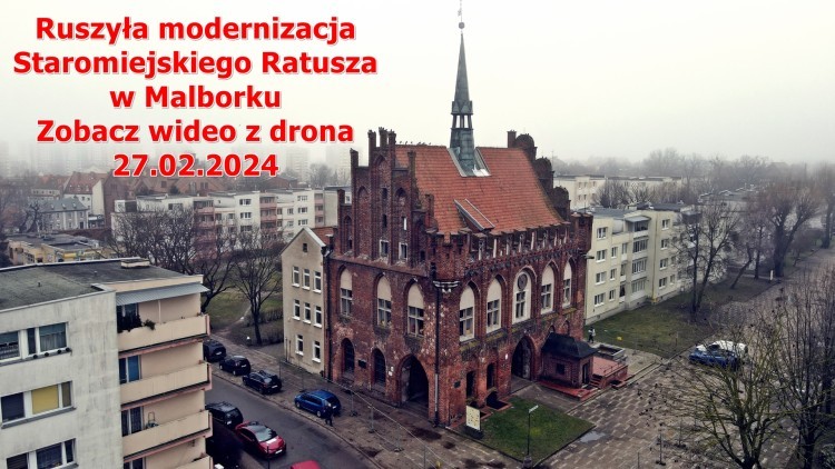 Ruszyła modernizacja Staromiejskiego Ratusza w Malborku. Zobacz wideo z drona - 27.02.2024