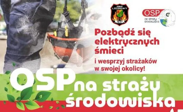 OSP na straży środowiska – ochotnicy z Lichnów przyłączyli się&#8230;