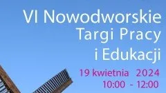 Nowy Dwór Gdański. Wkrótce Targi Pracy i Edukacji.