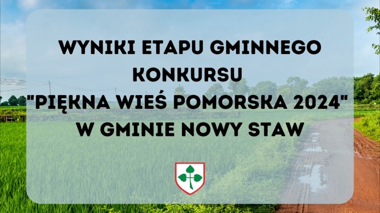 Gmina Nowy Staw. Poznajcie zwycięzców gminnego etapu konkursu Piękna…