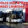 CZY SPÓŁCE MZK W MALBORKU GROZI LIKWIDACJA?