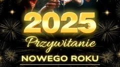 Przywitanie Nowego Roku 2025 w Nowym Stawie.