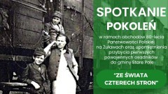 Ze świata czterech stron – Spotkanie Pokoleń Gminy Stare Pole.