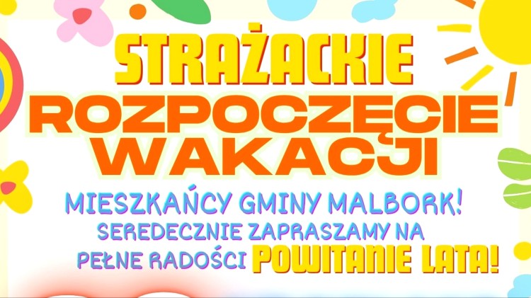 Strażackie Rozpoczęcie Wakacji – rodzinny festyn już 29 czerwca w…