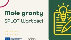Dofinansowanie dla lokalnych organizacji w ramach projektu CERV Splot Wartości – zaproszenie na spotkanie animacyjne.