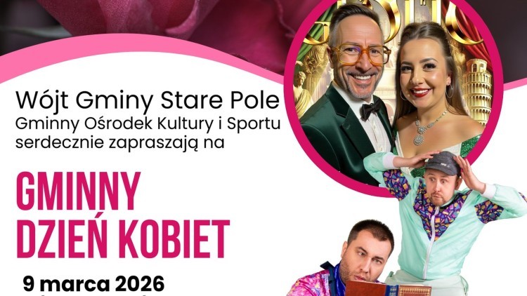 Gminny Dzień Kobiet w Starym Polu - kabaret, muzyka i wyjątkowa atmosfera dla wszystkich Pań.