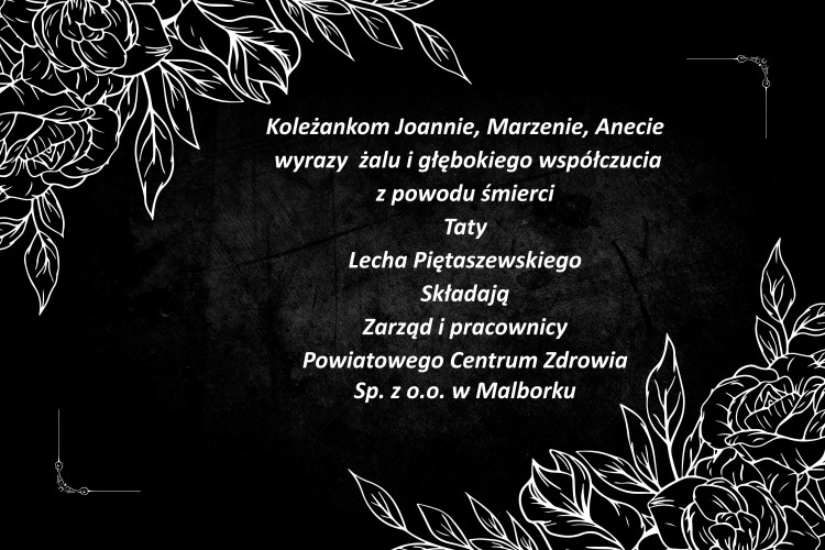 Kondolencje Zarządu i Pracowników Powiatowego Centrum Zdrowia Sp. z…