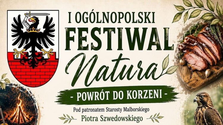 ?Natura ? Powrót do korzeni? w Malborku. Przed nami wyjątkowy festiwalowy…