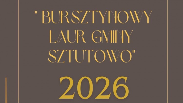 Kto zasłużył na „Bursztynowy Laur Gminy Sztutowo”? Kandydatów…