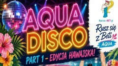 AQUA DISCO w Malborku! Hawajska impreza w wodzie połączona z pomocą…