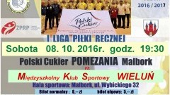 Mecz Polski Cukier POMEZANIA Malbork – Międzyszkolny Klub Sportowy WIELUŃ już w sobotę – 08.10.2016