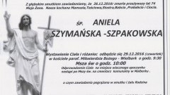 Zmarła Aniela Szymańska-Szpakowska. Żyła 74 lata.