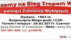 Sztum: Zapraszamy na Bieg Tropem Wilczym w Czerninie. Ogólnopolska Akcja, upamiętniająca Żołnierzy Wyklętych - 26.02.2017