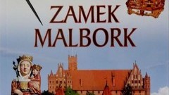 "Przewodnik ilustrowany - Zamek Malborski" - już w sprzedaży! - 23.02.2017