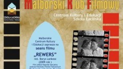 Malborskie Centrum Kultury i Edukacji zaprasza na seans filmu "Rewers" - 19.05.2017