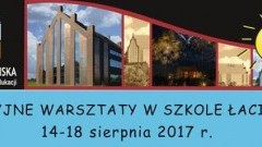 Malbork : Zapraszamy na wakacyjne warsztaty w Szkole Łacińskiej - 14-18.08.2017