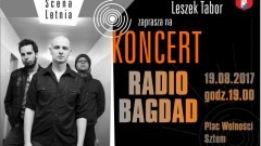 Sztum : Zapraszamy na koncert zespołu Radio Bagdad - 19.08.2017