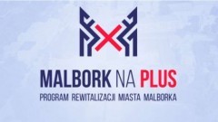 Zintegrowany projekt rewitalizacyjny Miasta Malborka rekomendowany do dofinansowania - 08.11.2017