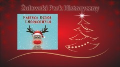 Nowy Dwór Gd.: Żuławski Park Historyczny zaprasza na rodzinne tworzenie ozdób choinkowych. - 09.12.2017