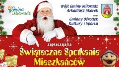 Zapraszamy na świąteczne spotkanie z mieszkańcami w Miłoradzu! - 10.12.2017