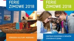 Podróże z kompasem i wiślane tajemnice, czyli ferie 2018 w Centrum Konserwacji Wraków Statków i Muzeum Wisły w Tczewie - 29.01-09.02.2018