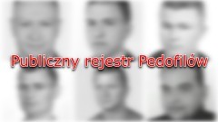 Publiczny rejestr pedofilów.  Sprawdź nazwiska, zdjęcia i miejsce zamieszkania blisko 800 przestępców – 03.01.2018