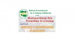Niedziela z Przewodnikiem w Malborku z okazji Międzynarodowego Dnia Przewodnika Turystycznego - 18.02.2018