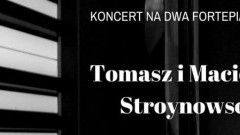 Żuławski Ośrodek Kultury w Nowym Dworze Gdańskim zaprasza na koncert! Bracia Stroynowscy - Koncert na dwa fortepiany! - 19.03.2018