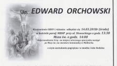 Zmarł Edward Orchowski. Żył 69 lat.