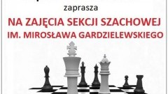 Zapraszamy na zajęcia Sekcji Szachowej im. Mirosława Gardzielewskiego w Miłoradzu